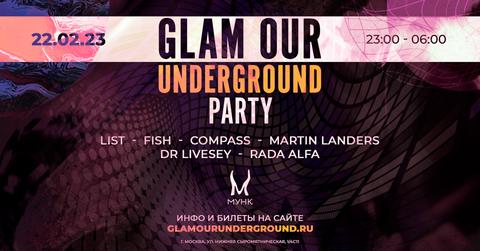 22.02.23 GLAM OUR UNDERGROUND PARTY